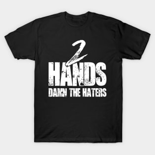 2 Hands Do it Right T-Shirt